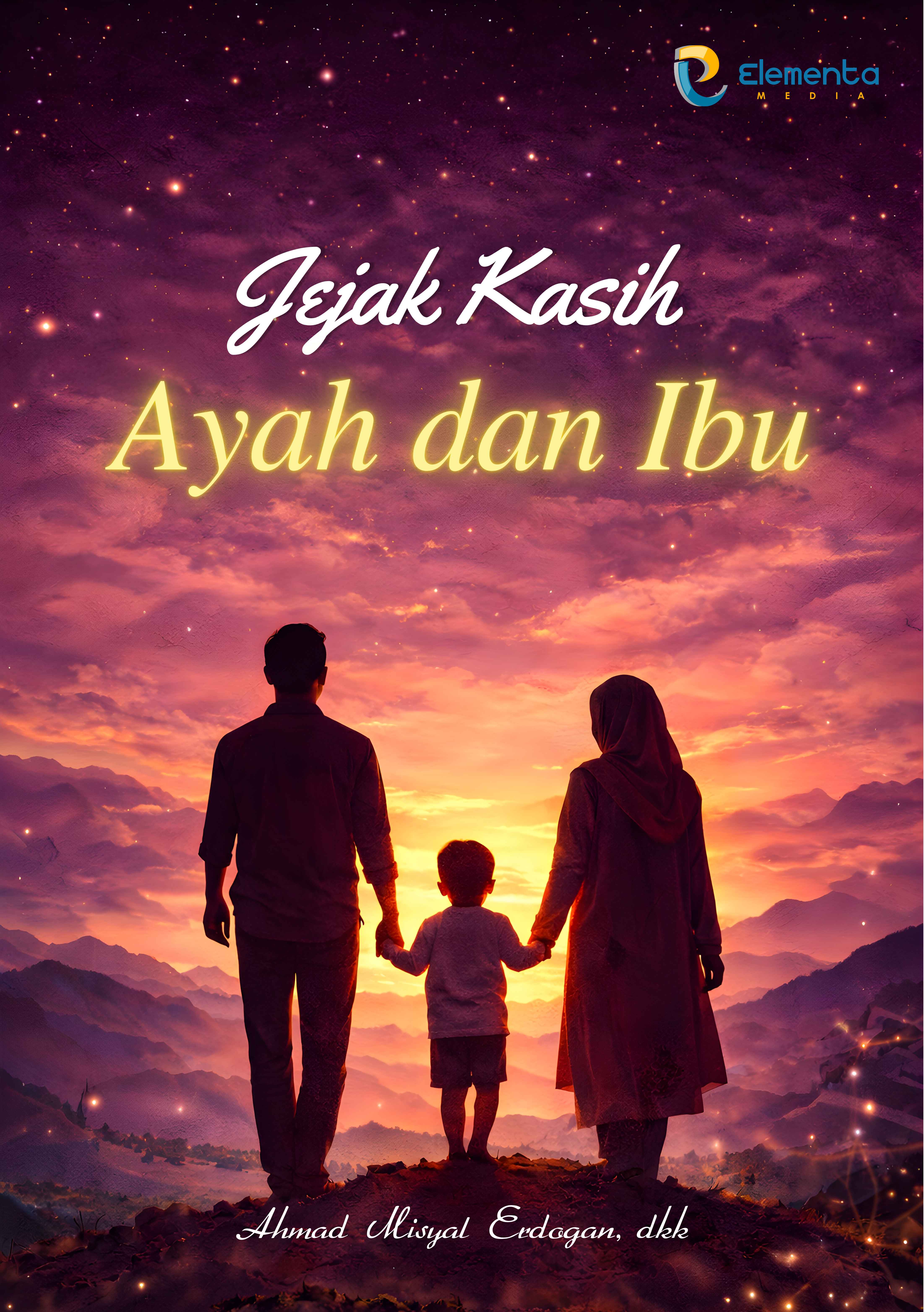 Jejak Kasih Ayah dan Ibu